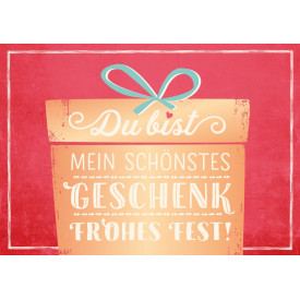 Du bist mein schönstes Geschenk. Frohes Fest.