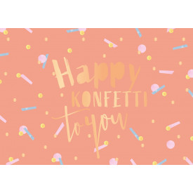 Happy Konfetti to you